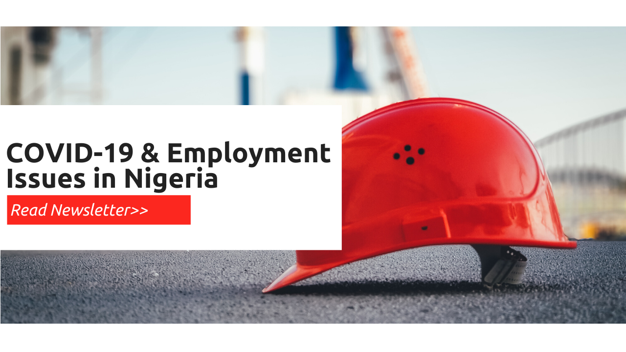 COVID-19 & EMPLOYMENT ISSUES IN NIGERIA