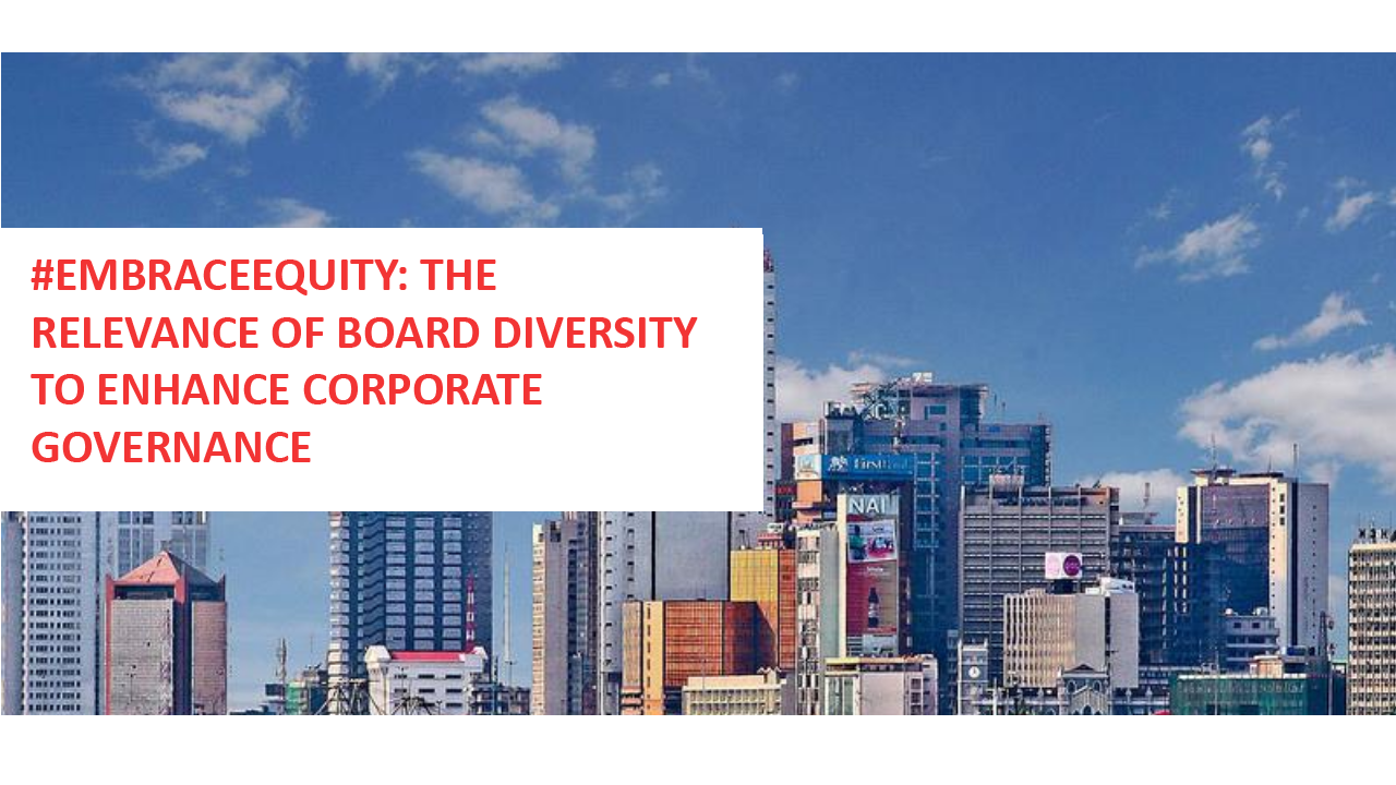 #EmbraceEquity: The Relevance of Board Diversity to Enhance Corporate Governance